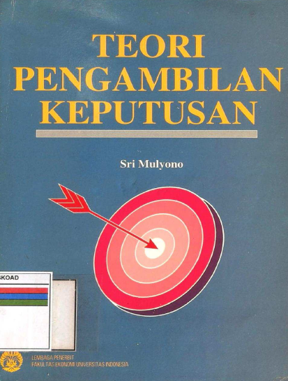 Teori Pengambilan Keputusan Sri Mulyono